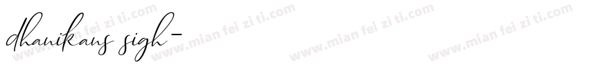 dhanikans sigh字体转换
